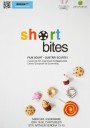 Short Bites: film scurt – gustări scurte!