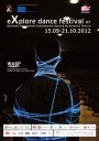 Începe eXplore dance festival. Dans, experimente şi filme